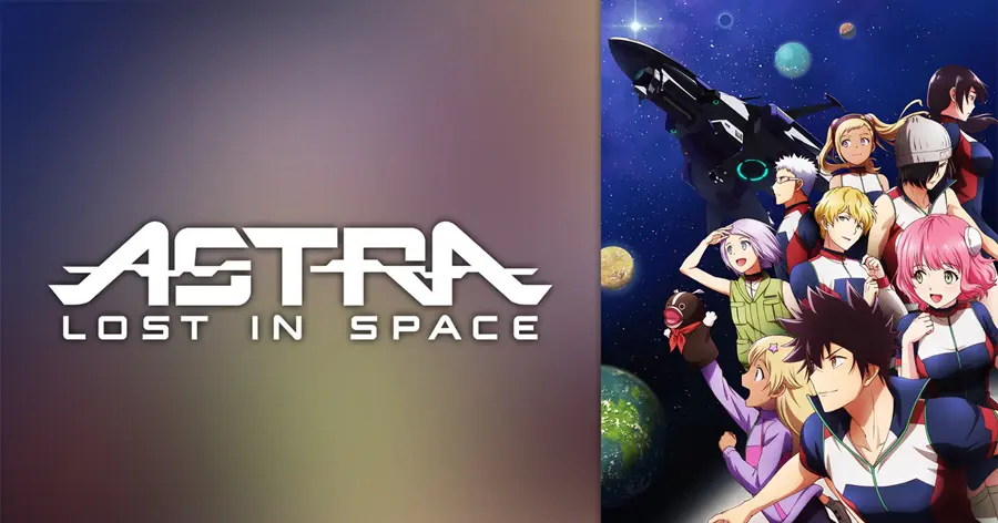 Astra Lost In Space | อัสตร้าหลงจักรวาล