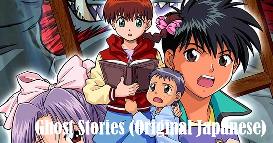 Ghost Stories Original Japanese