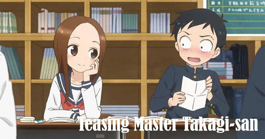 Teasing Master Takagi-san (แกล้งนัก รักนะ รู้ยัง)