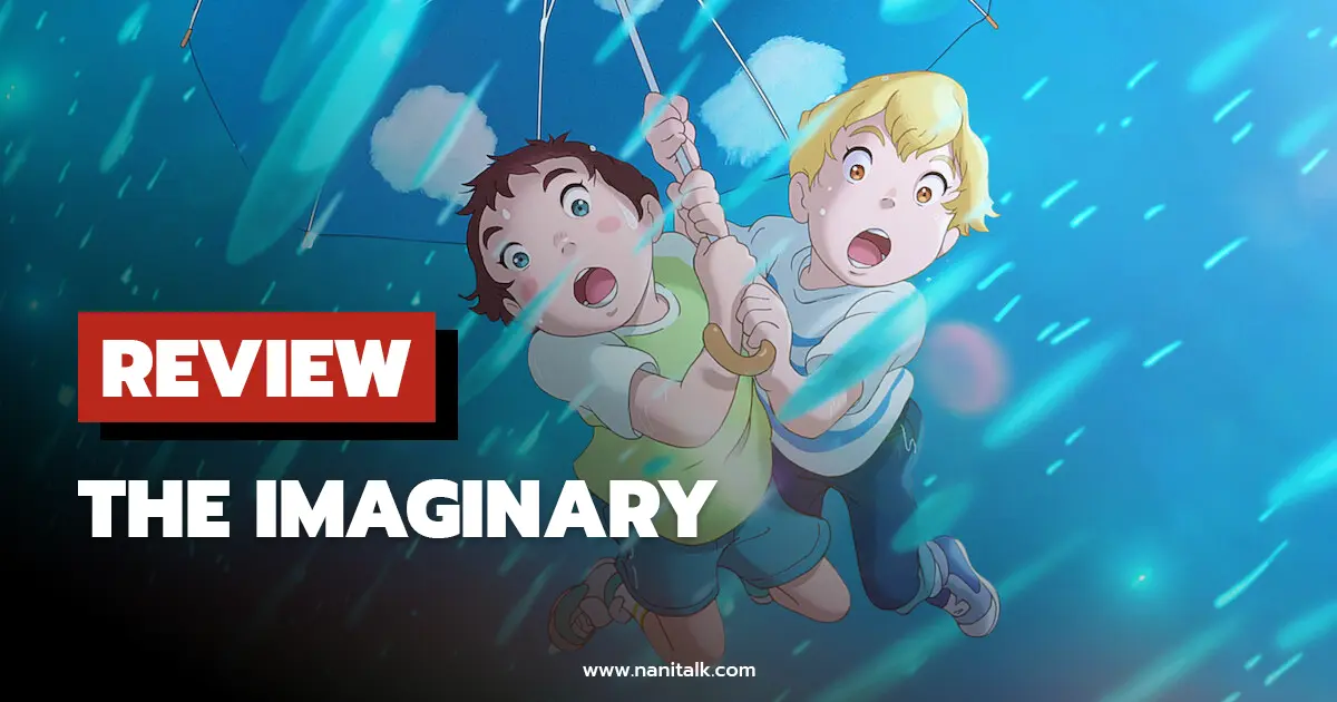 The Imaginary จินตนาการ (2024) อนิเมะจาก Netflix