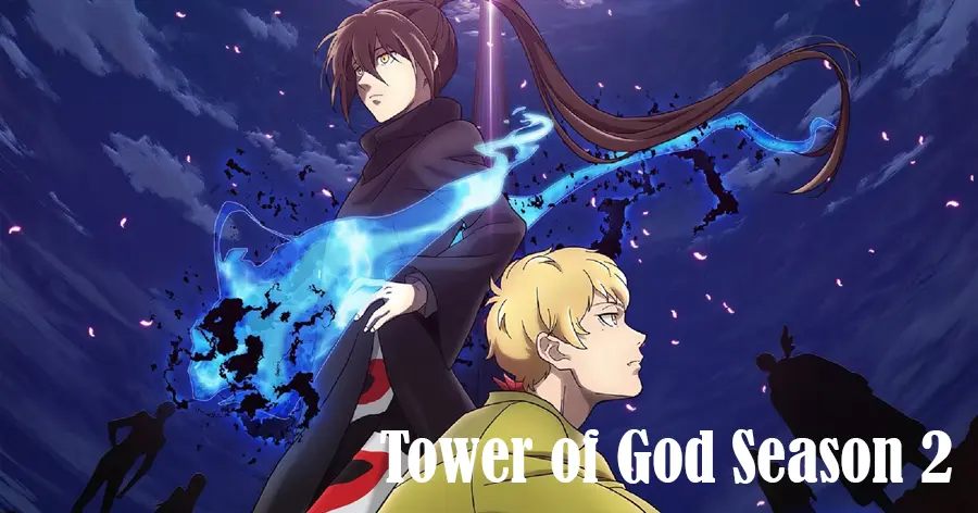 Tower of God (ทาวเวอร์ออฟก็อด หอคอยเทพเจ้า) ซีซั่น 2