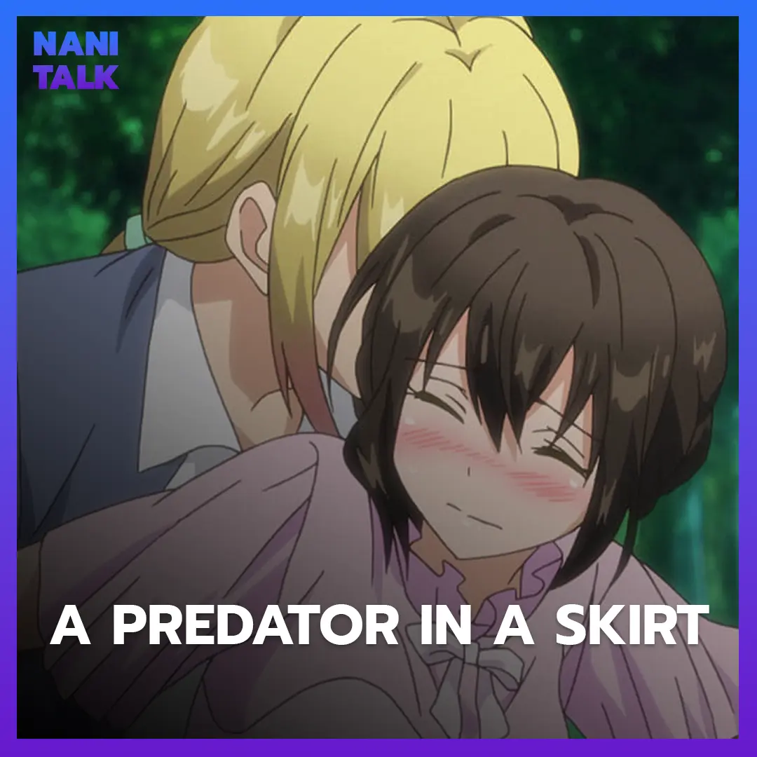 A Predator in a Skirt