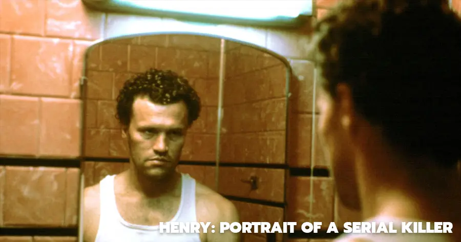 Henry Portrait of a Serial Killer (1986)