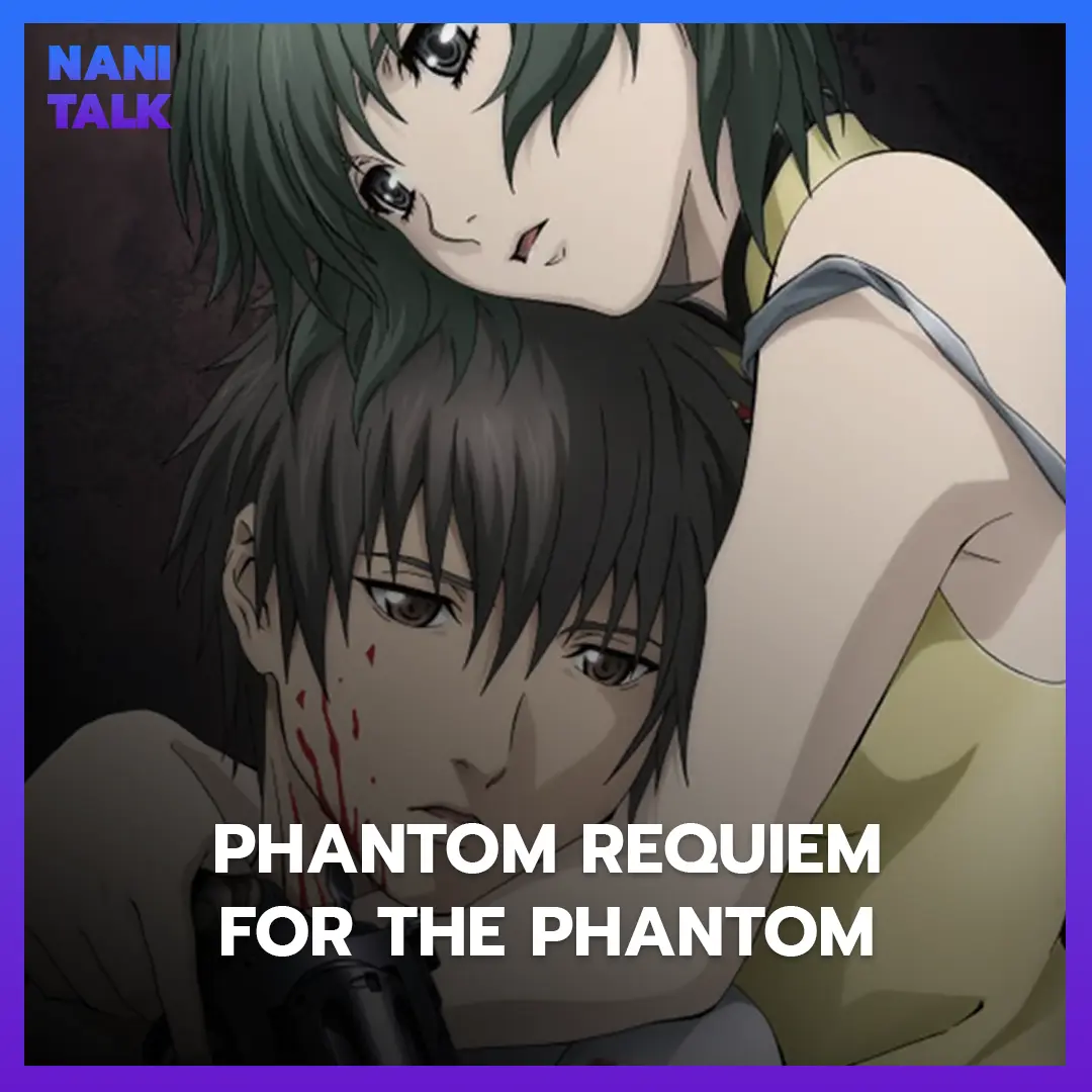 Phantom Requiem for the Phantom