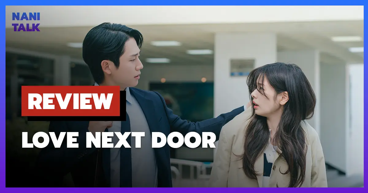 [รีวิว] Love Next Door | รักอยู่ประตูถัดไป (2024)