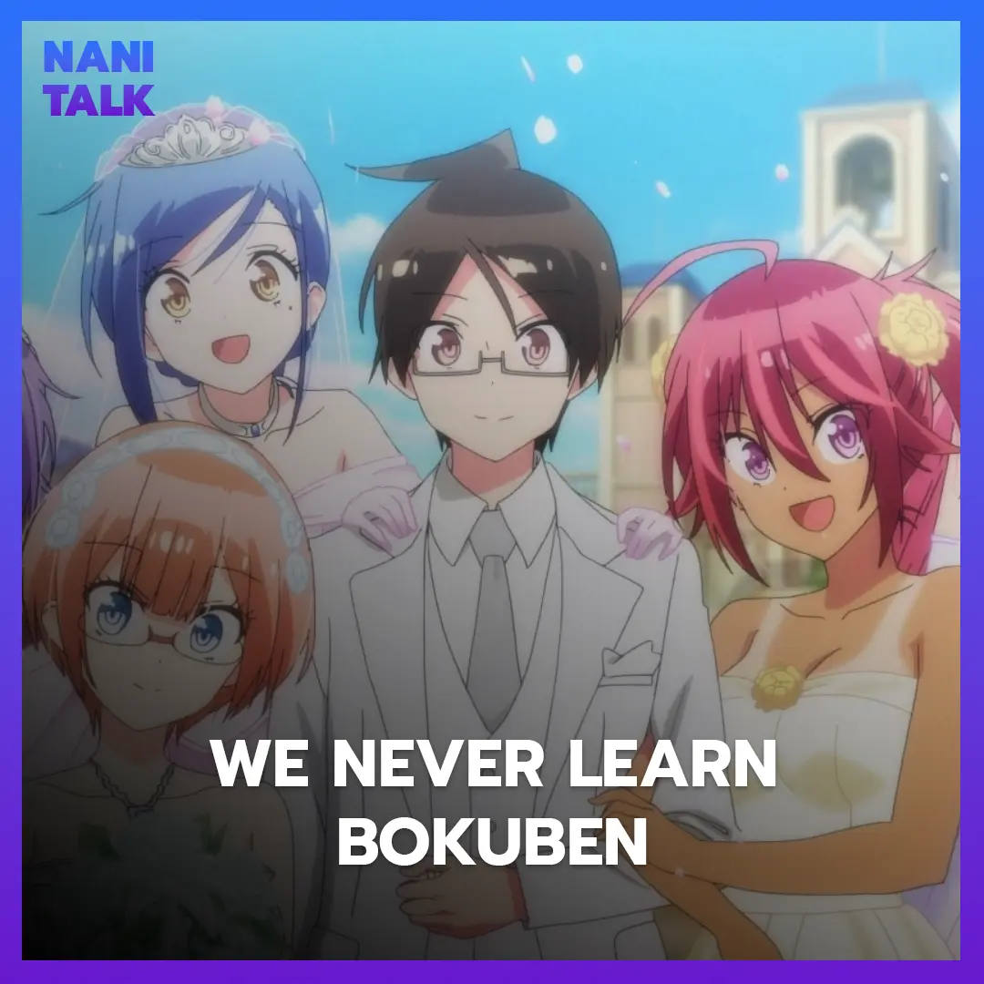 We Never Learn BOKUBEN