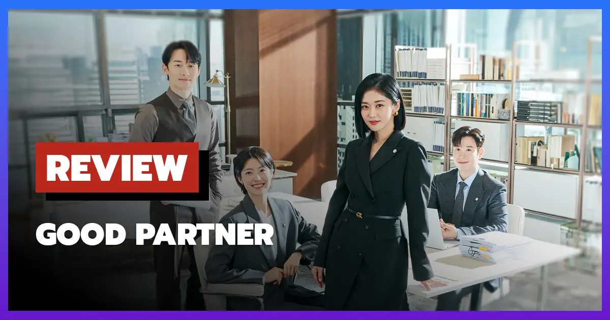 [รีวิว-เรื่องย่อซีรีส์] Good Partner (คู่หูทนายตัวแม่)