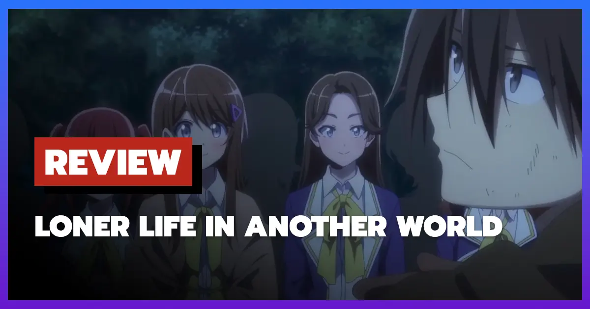 Review Loner Life in Another World