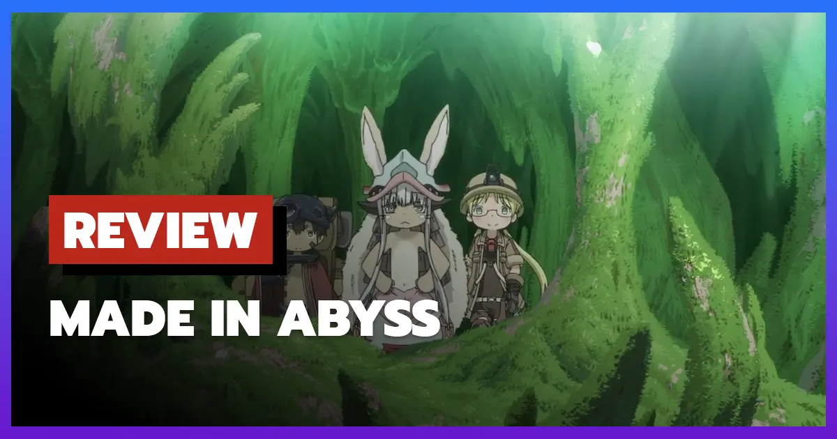 [รีวิว] Made in Abyss (ผ่าเหวนรก) ผจญภัยสู่ปริศนาของหลุมลึก