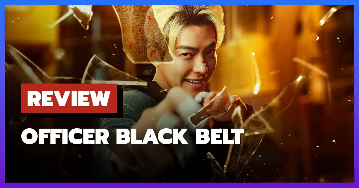 [รีวิว] เจ้าหน้าที่สายดำ | Officer Black Belt (2024)