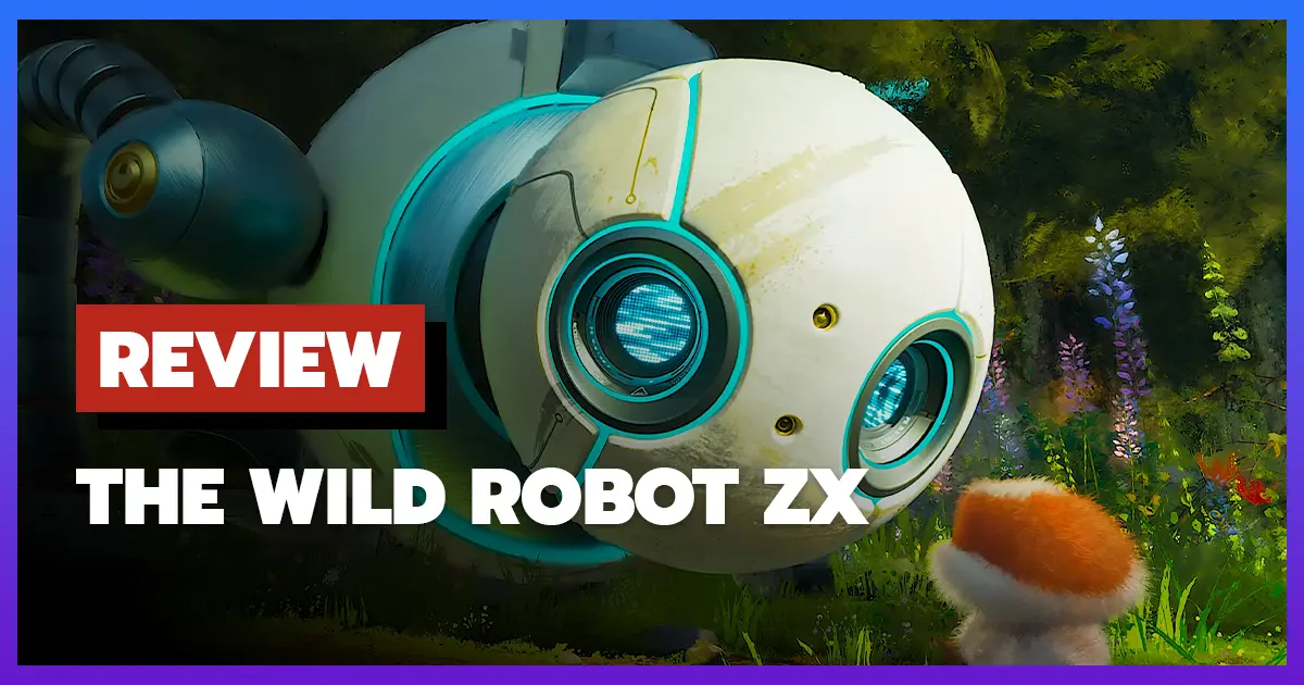 [รีวิว] หุ่นยนต์ผจญภัยในป่ากว้าง | The Wild Robot ZX (2024)