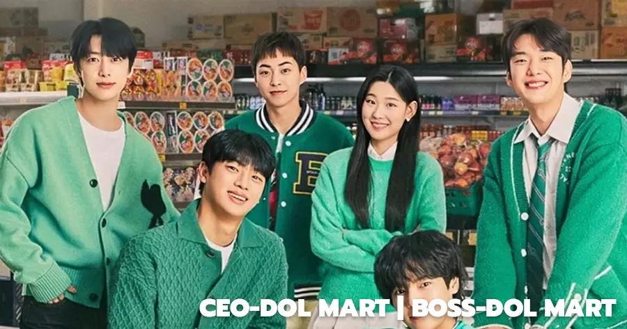 CEO-dol Mart | Boss-dol Mart | มินิมาร์ทนี้มีไอดอล