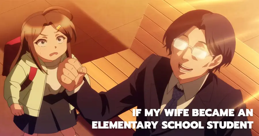 If My Wife Became an Elementary School Student