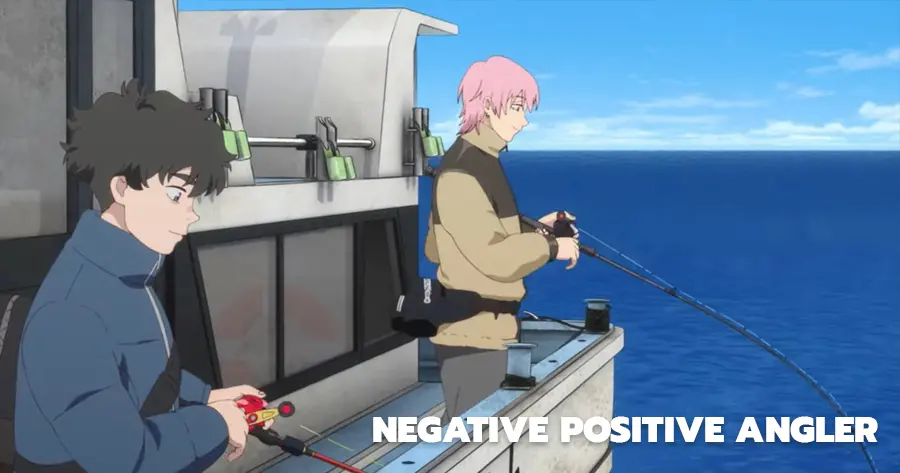 Negative Positive Angler