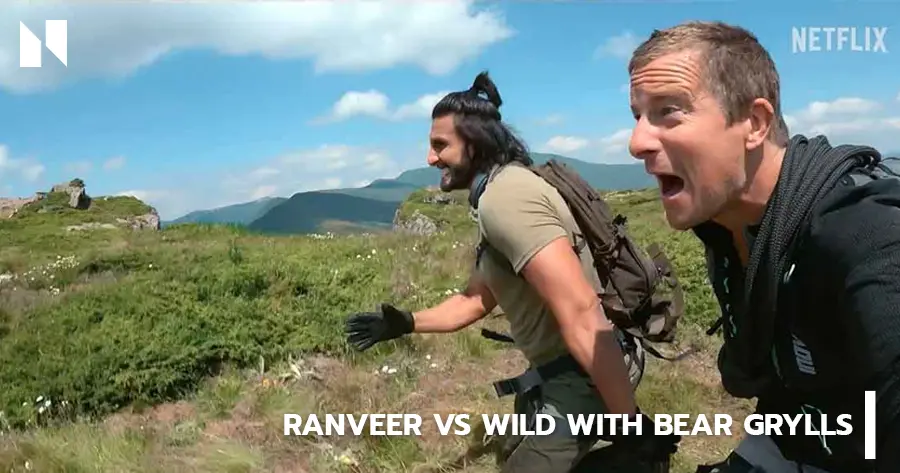 ผจญภัยสุดขั้วกับรานวีร์ | Ranveer vs Wild With Bear Grylls