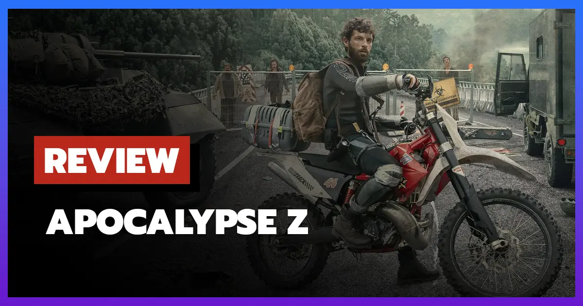 [รีวิว-เรื่องย่อ] Apocalypse Z: จุดเริ่มต้นของจุดจบ (2024)