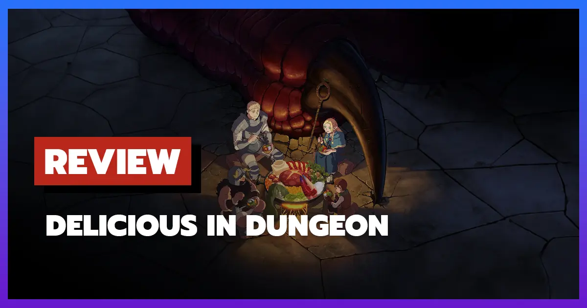 [รีวิว-เรื่องย่ออนิเมะ] สูตรลับตำรับดันเจียน | Delicious In Dungeon (2024)