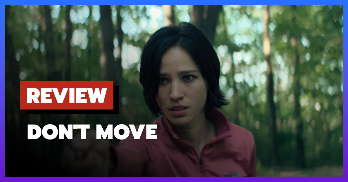 Review Don't Move 2024