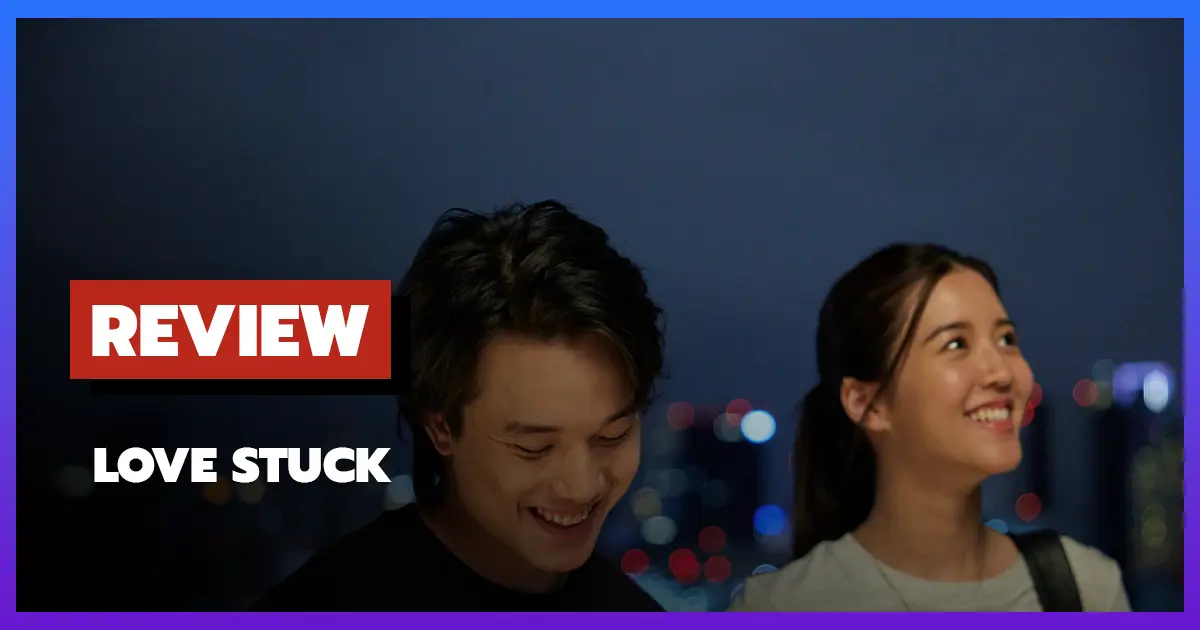 [รีวิว-เรื่องย่อหนัง] รักวนลูป | Love Stuck (2024)