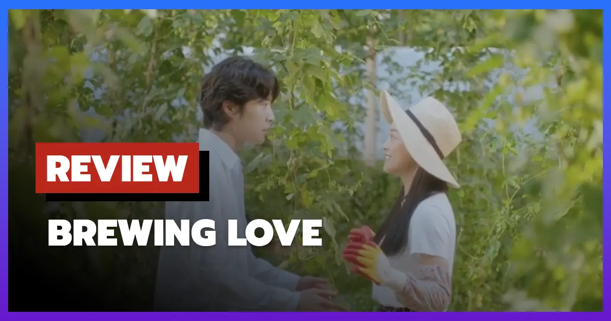 [รีวิว-เรื่องย่อ] กลั่นรักอุ่นหัวใจ | Brewing Love (2024) เส้นทางรักรสชาติใหม่