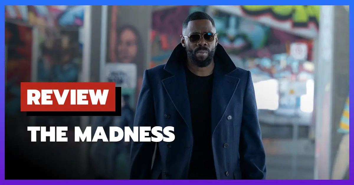 Review The Madness (2024)