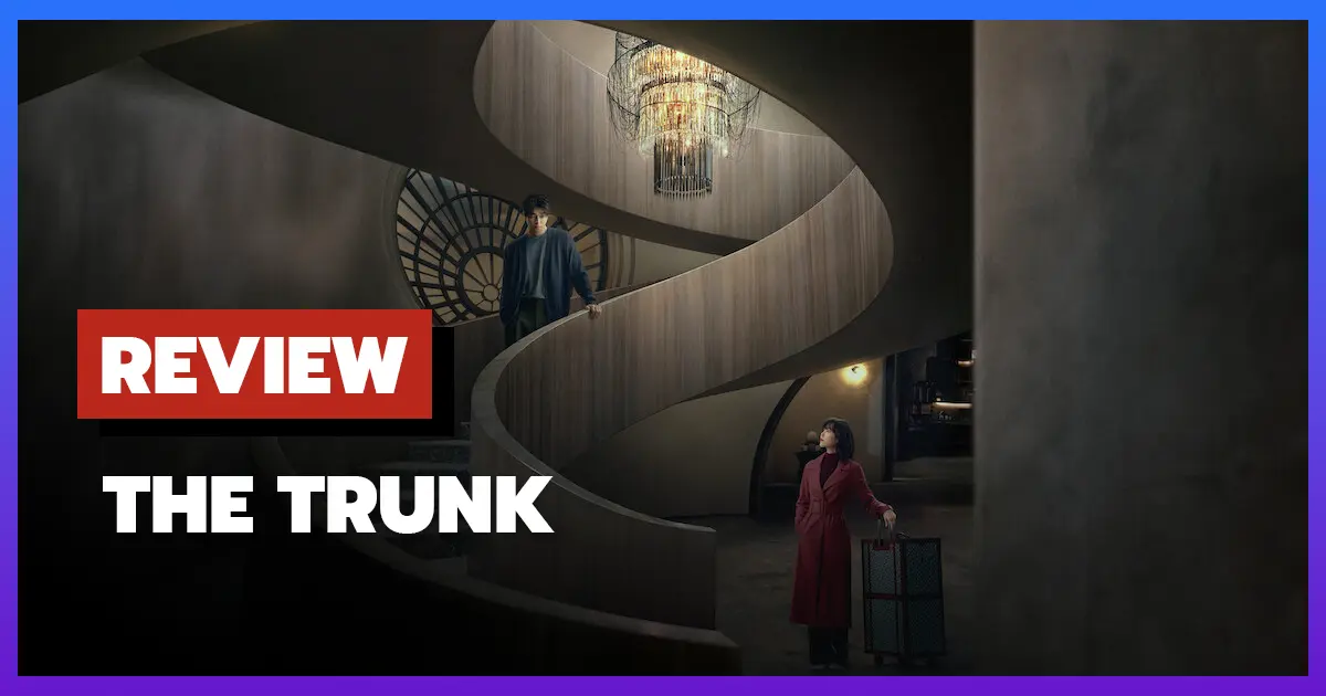 [รีวิว-เรื่องย่อ] The Trunk (2024) ความรักในกรงขังแห่งอดีต