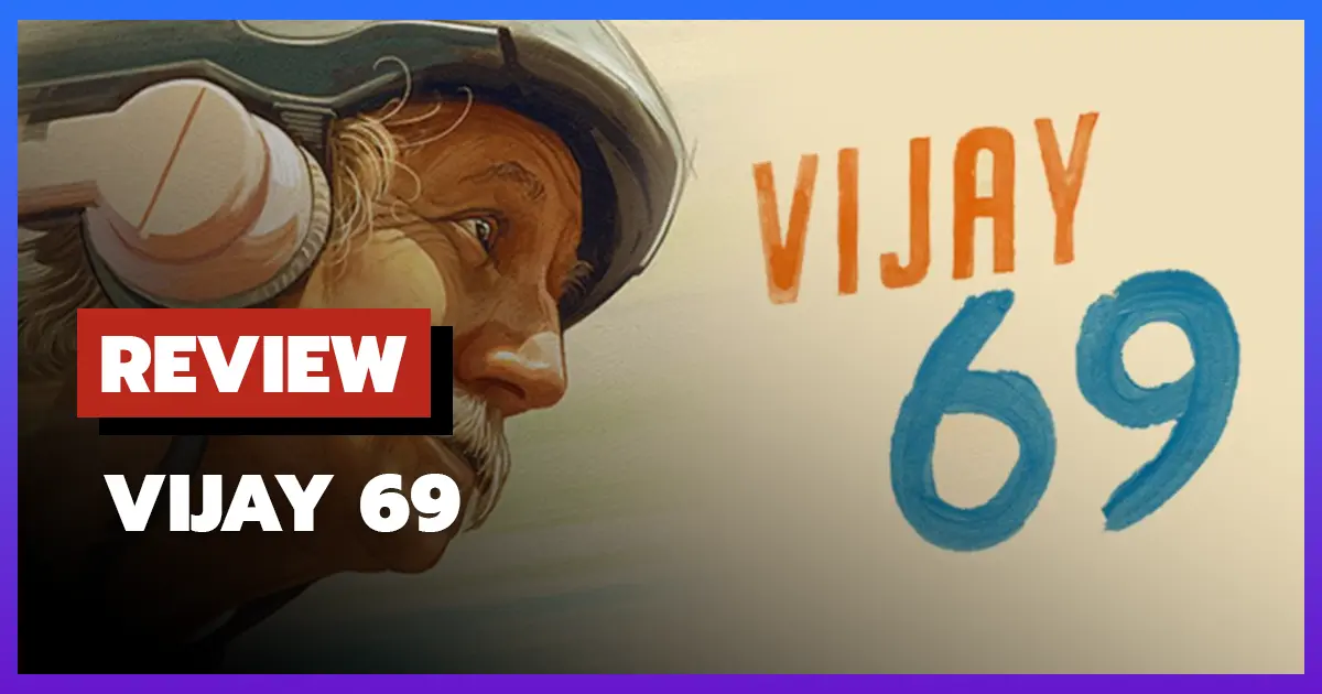 [รีวิว-เรื่องย่อ] วีเจย์ 69 | Vijay 69 (2024) แรงบันดาลใจไร้ขีดจำกัดที่ไม่จำกัดวัย