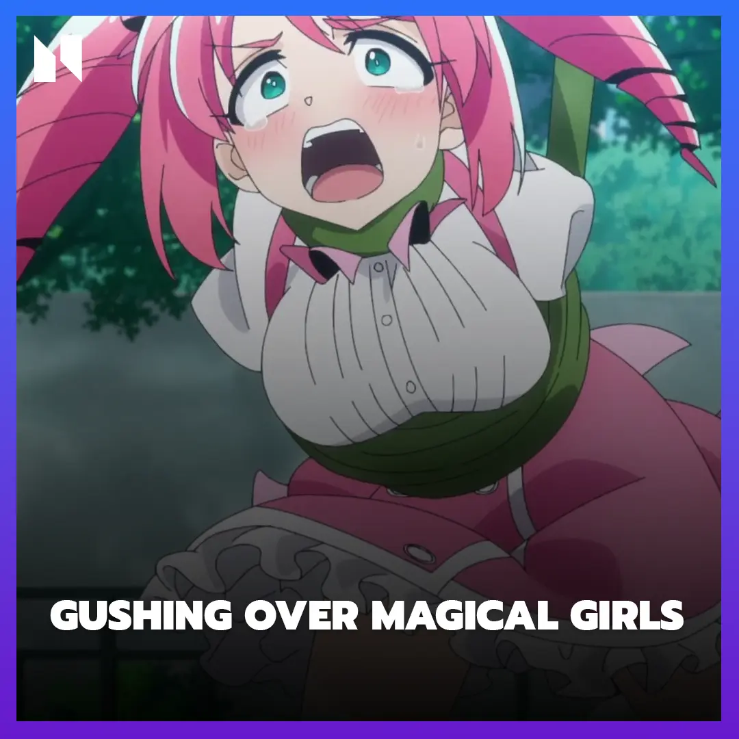 Gushing Over Magical Girls