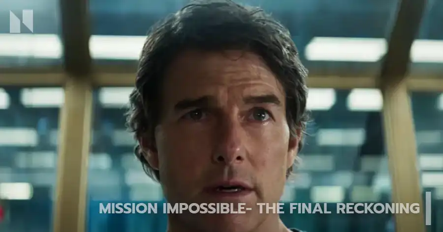 Mission Impossible The Final Reckoning (2025)