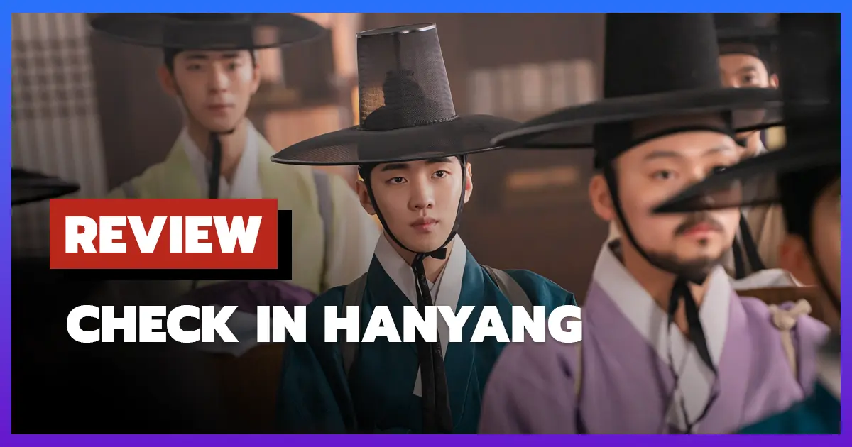 [รีวิว-เรื่องย่อ] Check in Hanyang (2024) ย้อนยุคโรแมนติกคอมเมดี้สุดมันส์แห่งปี