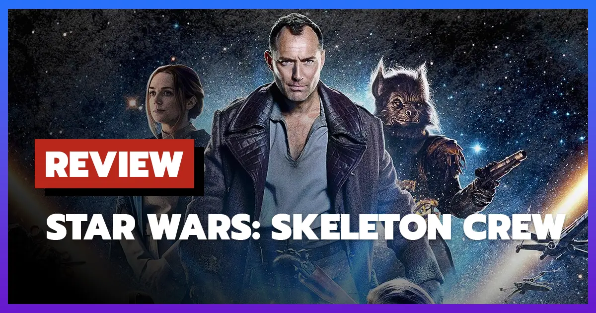 [รีวิว-เรื่องย่อ] Star Wars: Skeleton Crew (2024) เปิดโลกการผจญภัยในอวกาศ