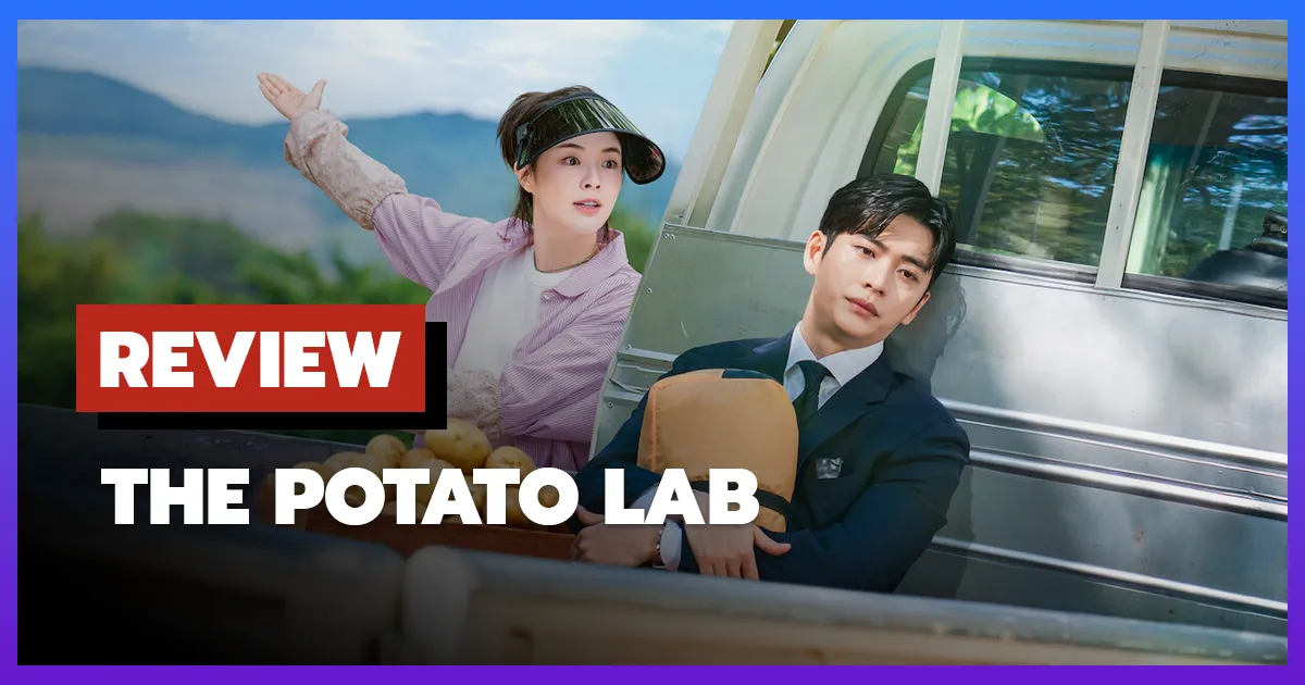 [รีวิว-เรื่องย่อ] ปลูกรักนักวิจัย | The Potato Lab (2025) หัวใจที่มอบให้กับหัวมันฝรั่ง